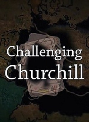Испытания Черчилля / Challenging Churchil (2012) SATRip